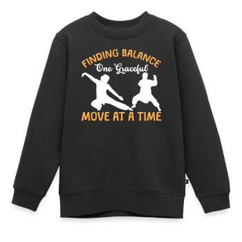 Mit Einer Anmutigen Bewegung Nach Der Anderen Das - Kinder Premium Organic Sweatshirt - Schwarz - Vorne - AI Model Kid Female (0cm)