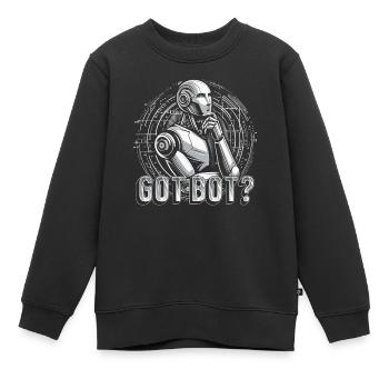 Robotik Ingenieur Got Bot? - Kinder Premium Organic Sweatshirt - Schwarz - Vorne - AI Model Kid Female (0cm)