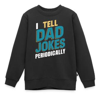 Je raconte périodiquement les blagues des pères - Sweat Premium enfant bio - noir - Devant - AI Model Kid Female (0cm)