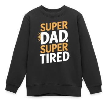 Déclaration Super Papa Super Fatigué - Sweat Premium enfant bio - noir - Devant - AI Model Kid Female (0cm)