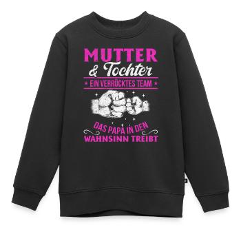 Mutter & Tochter Zusammen unschlagbar - Kinder Premium Organic Sweatshirt - Schwarz - Vorne - AI Model Kid Female (0cm)