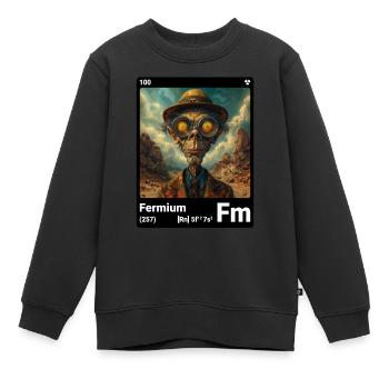 AI am Fermium (bk) fashion periodictable nerdy - Kinder Premium Organic Sweatshirt - Schwarz - Vorne - AI Model Kid Female (0cm)