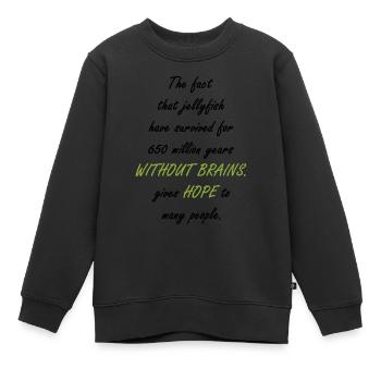 Quallen überlebten 650 Millionen Jahre - Kinder Premium Organic Sweatshirt - Schwarz - Vorne - AI Model Kid Female (0cm)