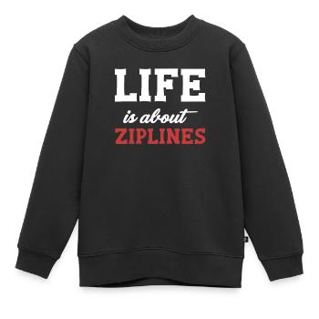Im Leben Geht Es Um Ziplines, Paraglider, - Kinder Premium Organic Sweatshirt - Schwarz - Vorne - AI Model Kid Female (0cm)