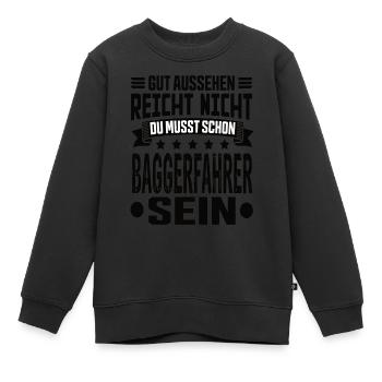 Baggerfahrer Bagger Tiefbau Baugeräteführer Spruch - Kinder Premium Organic Sweatshirt - Schwarz - Vorne - AI Model Kid Female (0cm)