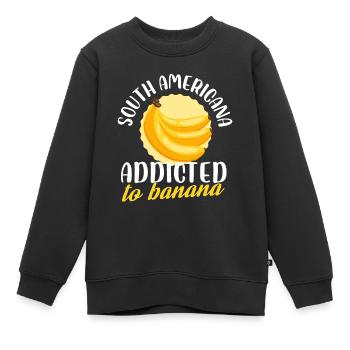 South Americana Addicted To Banana Confectioner - Kinder Premium Organic Sweatshirt - Schwarz - Vorne - AI Model Kid Female (0cm)