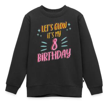 Birthday Girl Lets Glow My 8 Years Old - Kinder Premium Organic Sweatshirt - Schwarz - Vorne - AI Model Kid Female (0cm)
