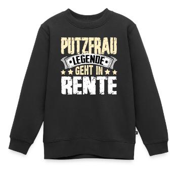 Putzfrau Legende Geht In Rente - Kinder Premium Organic Sweatshirt - Schwarz - Vorne - AI Model Kid Female (0cm)