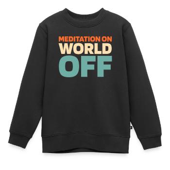 Méditation Méditation Méditation Sur le Monde Hors Monde - Sweat Premium enfant bio - noir - Devant - AI Model Kid Female (0cm)