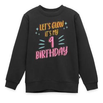 9th birthday Girl Lets Glow My 9 Years Old Gifts - Kids Premium Organic Sweatshirt - black - Front - AI Model Kid Female (0cm)