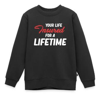 Ihr Leben Ist Lebenslang Versichert - Kinder Premium Organic Sweatshirt - Schwarz - Vorne - AI Model Kid Female (0cm)