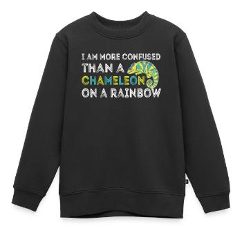 Ich Bin Verwirrter Als Ein Chamäleon - Kinder Premium Organic Sweatshirt - Schwarz - Vorne - AI Model Kid Female (0cm)