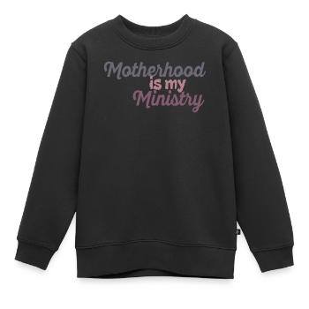 Mom Life Mama Mutterschaft Ist Mein Ministerium - Kinder Premium Organic Sweatshirt - Schwarz - Vorne - AI Model Kid Female (0cm)