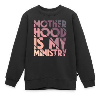 Mom Life Mama Mutterschaft Ist Mein Ministerium - Kinder Premium Organic Sweatshirt - Schwarz - Vorne - AI Model Kid Female (0cm)