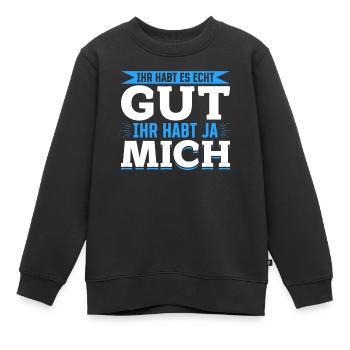 Tu l’as vraiment bien – tu m’as - Sweat Premium enfant bio - noir - Devant - AI Model Kid Female (0cm)