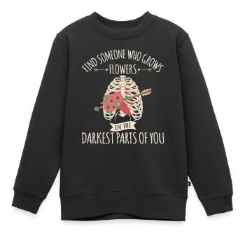Blumen In Den Dunkelsten Teilen Von Ihnen! - Kinder Premium Organic Sweatshirt - Schwarz - Vorne - AI Model Kid Female (0cm)