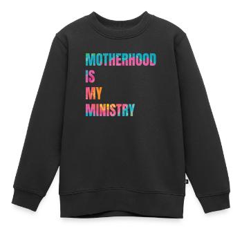 Mom Life Mama Mutterschaft Ist Mein Ministerium - Kinder Premium Organic Sweatshirt - Schwarz - Vorne - AI Model Kid Female (0cm)