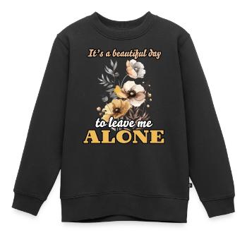 Es ist ein schöner Tag, um mich in Ruhe zu lassen Aquarell - Kinder Premium Organic Sweatshirt - Schwarz - Vorne - AI Model Kid Female (0cm)