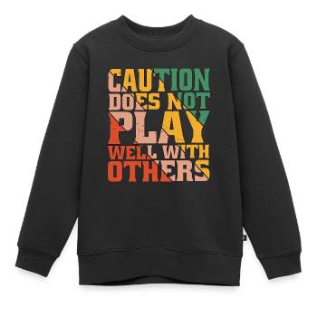 La prudence ne joue pas bien avec les autres 50 - Sweat Premium enfant bio - noir - Devant - AI Model Kid Female (0cm)