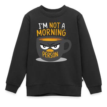 ICH BIN KEIN MORGENMENSCH - Kinder Premium Organic Sweatshirt - Schwarz - Vorne - AI Model Kid Female (0cm)
