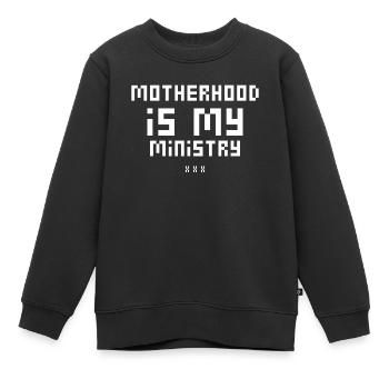 Mom Life Mama Mutterschaft Ist Mein Ministerium - Kinder Premium Organic Sweatshirt - Schwarz - Vorne - AI Model Kid Female (0cm)