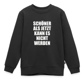 Il ne peut pas être plus beau que maintenant - Sweat Premium enfant bio - noir - Devant - AI Model Kid Female (0cm)