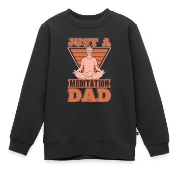 Méditation Méditer juste un papa de méditation - Sweat Premium enfant bio - noir - Devant - AI Model Kid Female (0cm)
