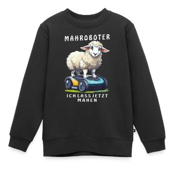 SCHAF MÄHROBOTER ICH LASS JETZT MÄHEN - Kinder Premium Organic Sweatshirt - Schwarz - Vorne - AI Model Kid Female (0cm)