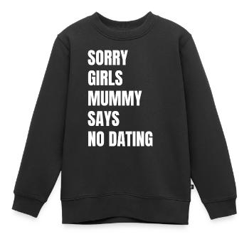 Désolée, la fille maman dit qu’il n’y a pas de rencontres - Sweat Premium enfant bio - noir - Devant - AI Model Kid Female (0cm)