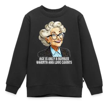 AGE IS ONLY A NUMBER WARMTH AND LOVE COUNTS - Kids Premium Organic Sweatshirt - black - Front - AI Model Kid Female (0cm)