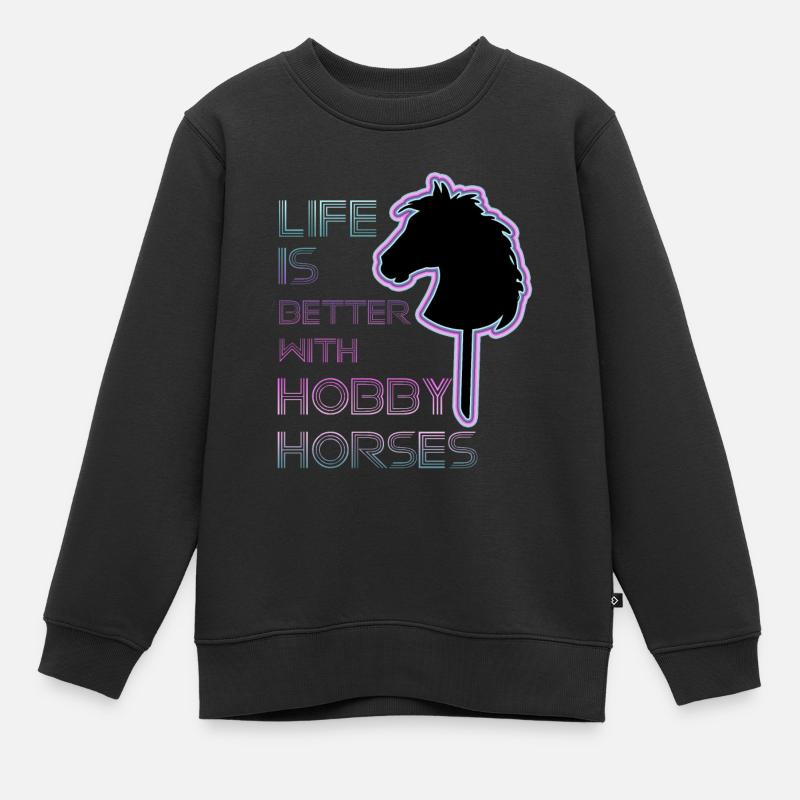 DAS LEBEN IST BESSER MIT STECKENPFERDEN - Kinder Premium Organic Sweatshirt - Schwarz