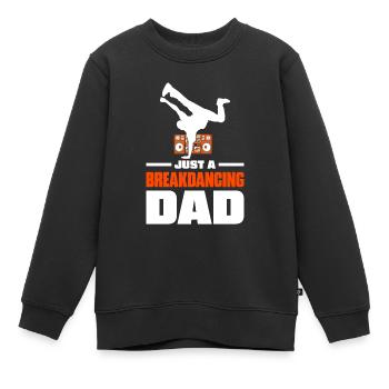 Breakdance Breakdancer Breakdancing Father - Kids Premium Organic Sweatshirt - black - Front - AI Model Kid Female (0cm)