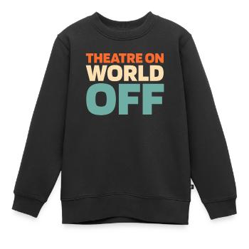 Acteur de théâtre Théâtre On World Off - Sweat Premium enfant bio - noir - Devant - AI Model Kid Female (0cm)