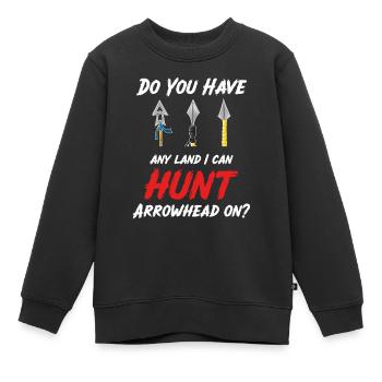 Gibt Es Land, Auf Dem Ich Pfeilspitzen Jagen - Kinder Premium Organic Sweatshirt - Schwarz - Vorne - AI Model Kid Female (0cm)