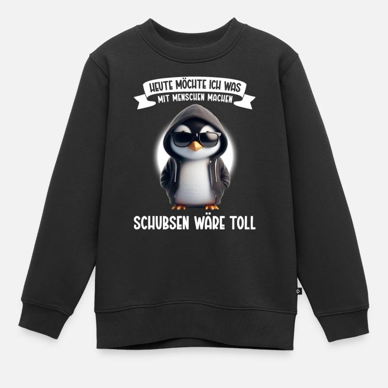 Heute möchte ich was mit Menschen machen Schubsen - Kinder Premium Organic Sweatshirt - Schwarz