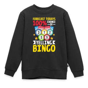 100-prozentige Chance, Bingo Funny Bingo zu schreien - Kinder Premium Organic Sweatshirt - Schwarz - Vorne - AI Model Kid Female (0cm)
