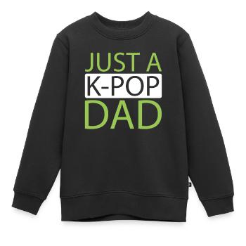 K Pop Kpop Korean Pop Just A Kpop Dad - Kinder Premium Organic Sweatshirt - Schwarz - Vorne - AI Model Kid Female (0cm)