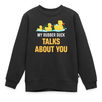 Meine Gummi-ente Spricht Über Euch, Kinder, - Kinder Premium Organic Sweatshirt - Schwarz - Vorne - AI Model Kid Female (0cm)