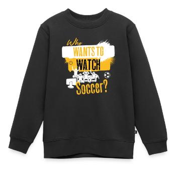 Qui veut regarder le football ? Diffusion des fans de football - Sweat Premium enfant bio - noir - Devant - AI Model Kid Female (0cm)