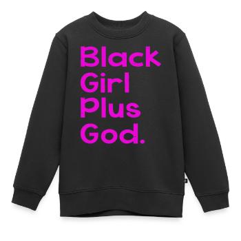Black Girl Plus God - Kinder Premium Organic Sweatshirt - Schwarz - Vorne - AI Model Kid Female (0cm)