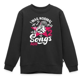 Ich War Vor 2 Liedern Normal - Kinder Premium Organic Sweatshirt - Schwarz - Vorne - AI Model Kid Female (0cm)
