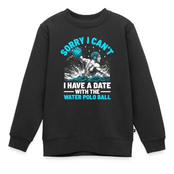 Tut mir leid, ich kann mich nicht mit dem Wasserball Ba verabreden. - Kinder Premium Organic Sweatshirt - Schwarz - Vorne - AI Model Kid Female (0cm)