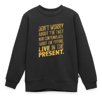 Vivre dans le présent - Sweat Premium enfant bio - noir - Devant - AI Model Kid Female (0cm)