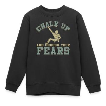 Kreide Und Zerquetsche Deine Ängste Beim Bouldern - Kinder Premium Organic Sweatshirt - Schwarz - Vorne - AI Model Kid Female (0cm)