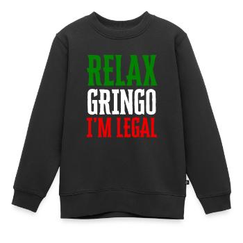 Relax Gringo I'm Legal Funny Immigration - Kids Premium Organic Sweatshirt - black - Front - AI Model Kid Female (0cm)