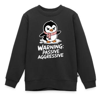 Warnung: Passiv Aggressiv Pinguin Comic Motiv - Kinder Premium Organic Sweatshirt - Schwarz - Vorne - AI Model Kid Female (0cm)