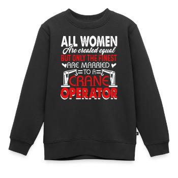 Crane Operator Married A Crane Operator - Kids Premium Organic Sweatshirt - black - Front - AI Model Kid Female (0cm)