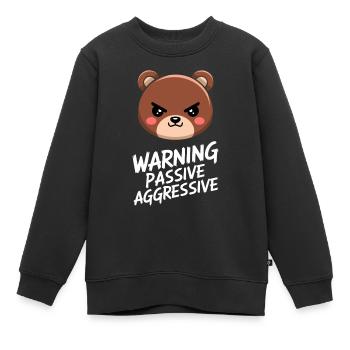 Warning Passive Aggressive Bär Illustration - Kinder Premium Organic Sweatshirt - Schwarz - Vorne - AI Model Kid Female (0cm)