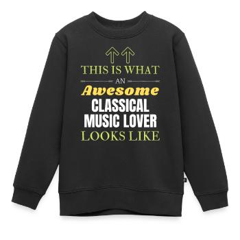 So sieht ein großartiger Liebhaber klassischer Musik aus - Kinder Premium Organic Sweatshirt - Schwarz - Vorne - AI Model Kid Female (0cm)