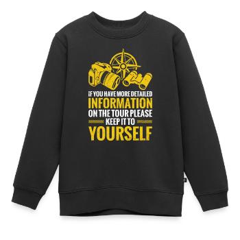 Wenn Sie Genauere Informationen Zur Tour Haben - Kinder Premium Organic Sweatshirt - Schwarz - Vorne - AI Model Kid Female (0cm)